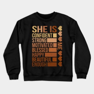 She Is Confident Strong Motivated Crewneck Sweatshirt